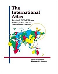 The International Atlas, Revised 5th Edition (Paperback, 5th Rev)