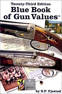 Blue Book of Gun Values (23rd Edition) (Paperback, 23rd)
