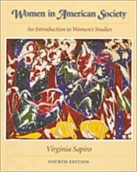 Women in American Society: An Introduction to Womens Studies (Hardcover, 4)