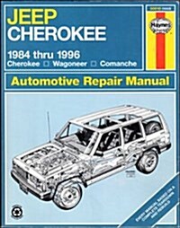 Jeep Cherokee 1984 Thru 1996 Cherokee Wagoneer Comanche (Haynes Auto Repair Manuals Series) (Paperback, 4th)
