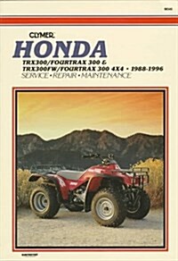 Honda Trx300/Fourtrax 300 & Trx300Fw/Fourtrax 300 4X4 1988-1996 (Paperback, 2nd)