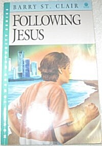Following Jesus (Moving Toward Maturity Series : Book 1) (Paperback, 1St Edition)