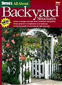 Orthos All About Backyard Structures (Paperback)