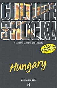 Hungary (Culture Shock! A Survival Guide to Customs & Etiquette) (Paperback, Expanded)