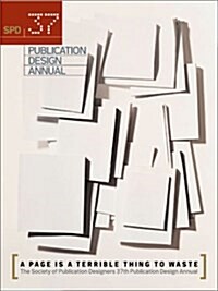 SPD 37th Publication Design Annual (Publication Design Annual, No. 37) (Hardcover, 37th)