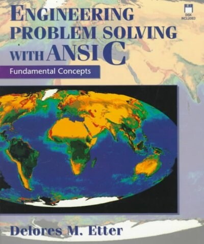 Engineering Problem Solving with ANSI C: Fundamental Concepts (Book/Disk Package) (Paperback, 1)