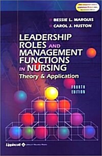 Leadership Roles and Management Functions in Nursing: Theory and Application (Paperback, Fourth)