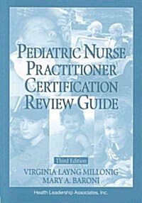 Pediatric Nurse Practitioner Certification Review Guide (Family Nurse Practitioner Set) (Paperback, 3rd)