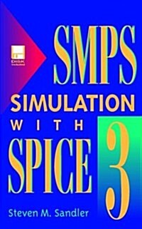 SMPS Simulation with SPICE 3, Book/Disk Set (Hardcover, 1)