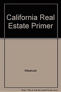 California Real Estate Primer (Paperback, 44th)