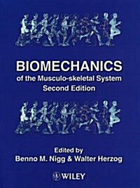 Biomechanics of the Musculo-Skeletal System, 2nd Edition (Hardcover, 2)