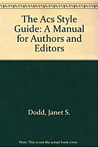 The ACS Style Guide: A Manual for Authors and Editors (Hardcover, 2)