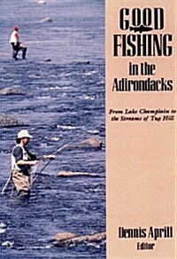 Good Fishing in the Adirondacks (Paperback, 2)