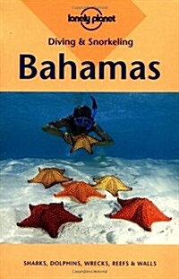 Lonely Planet Diving & Snorkeling Bahamas (Diving and Snorkeling Guides) (Paperback)