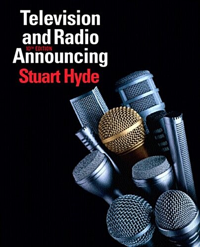 Television and Radio Announcing, 10th Edition (Hardcover, 10th)