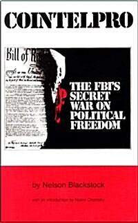 Cointelpro: The FBIs Secret War on Political Freedom (Paperback, 3rd)