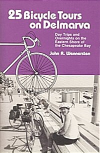 25 Bicycle Tours on Delmarva (Paperback)