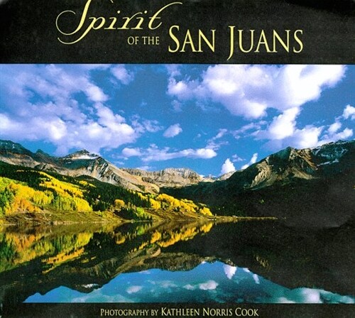 Spirit of the San Juans (Hardcover, 1)