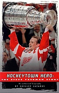 Hockeytown Hero : The Steve Yzerman Story (Paperback)