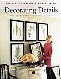 Decorating Details Projects and Ideas (Best of Martha Stewart Living) (Paperback)