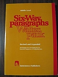 Six Way Paragraphs: Middle Level (Paperback, Rev&Expnd)