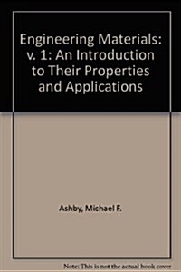 Engineering Materials 1: An Introduction to Their Properties and Applications (v. 1) (Paperback, 2nd)