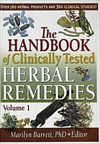 The Handbook Of Clinically Tested Herbal Remedies (Hardcover)