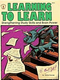 [중고] Learning to Learn: Strengthening Study Skills and Brain Power (Kids‘ Stuff) (Paperback)