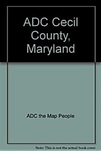 Cecil County, Maryland Street Map Book (Paperback, Revised)
