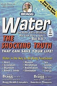 Water: The Shocking Truth That Can Save Your Life (Paperback, Rev Update)