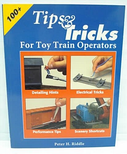 Tips and Tricks for Toy Train Operators (Paperback)