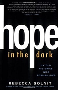Hope in the Dark: Untold Histories, Wild Possibilities (Nation Books) (Paperback)