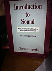 Introduction to Sound-Acoustics for the Hearing and Speech Sciences (Singular textbook series) (Paperback, 1)