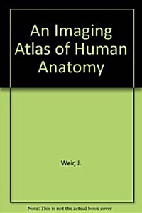 An Imaging Atlas of Human Anatomy (Paperback)