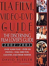 TLA Film, Video, and DVD Guide 2002-2003: The Discerning Film Lovers Guide (Paperback, 1st)