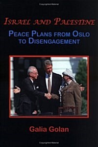Israel and Palestine: Peace Plans and Proposals from Oslo to Disengagement (Paperback, Updated)
