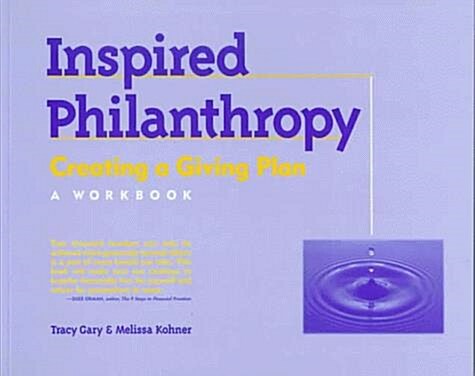 Inspired Philanthropy : Creating a Giving Plan : A Workbook (Paperback, 0)