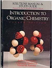 [중고] Solutions Manual and Study Guide to Accompany Introduction to Organic Chemistry (Paperback, 4th)