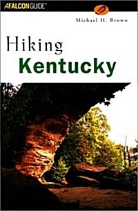 Hiking Kentucky (State Hiking Series) (Paperback, 1st)