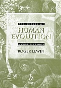 Principles of Human Evolution: A Core Textbook (Paperback, 1)