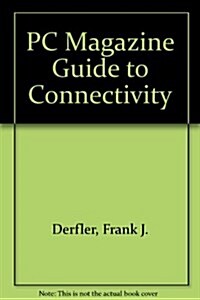 PC Magazine Guide to Connectivity/Book and 2 Disks (Paperback, 2nd)