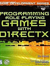 Programming Role Playing Games with DirectX w/CD (Premier Press Game Development) (Paperback, 1)