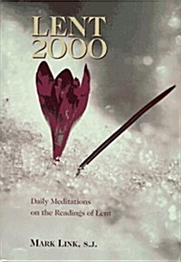 Lent 2000: Daily Meditatios on the Scripture Readings for Lent (Vision 2000) (Paperback)
