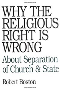 Why the Religious Right Is Wrong: About Separation of Church & State (Paperback, 0)