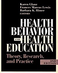 Health Behavior and Health Education: Theory, Research, and Practice (Hardcover, 2)