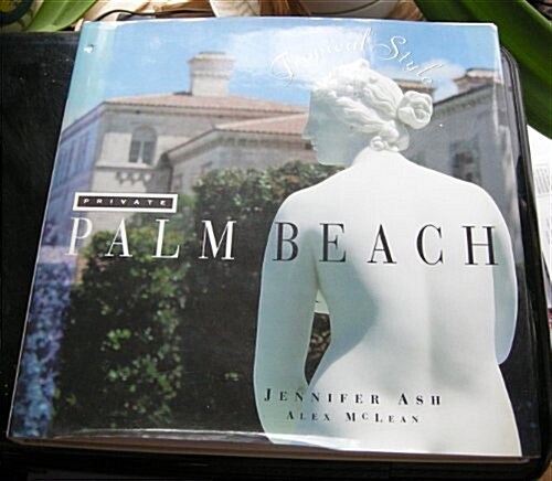 Private Palm Beach: Tropical Style (Hardcover, 1st)