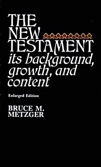 [중고] The New Testament : Its Background, Growth, and Content (Hardcover, Expanded)