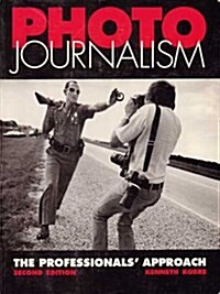 [중고] Photo Journalism: The Professional‘s Approach (Paperback, 2nd)