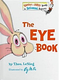 The Eye Book (Bright & Early Books for Beginning Beginners) (Hardcover)