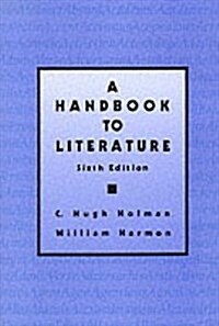 A Handbook to Literature (6th Edition) (Paperback, 6th/Update)